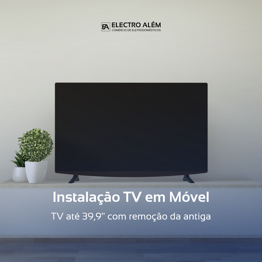 Instalação TV em Móvel 39,9" com remoção da antiga