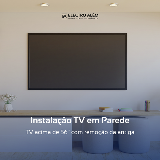 Instalação TV em Parede acima de 56" com remoção da antiga